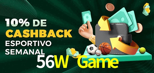10% de bônus de cashback na 56W Game
